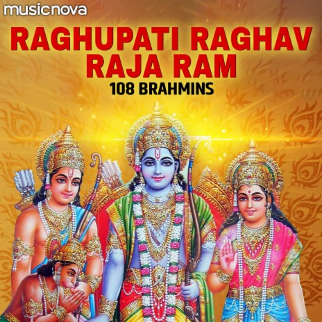 Ram Bhajan - Raghupati Raghav Raja Ram by 108 Brahmins | Boomplay Music