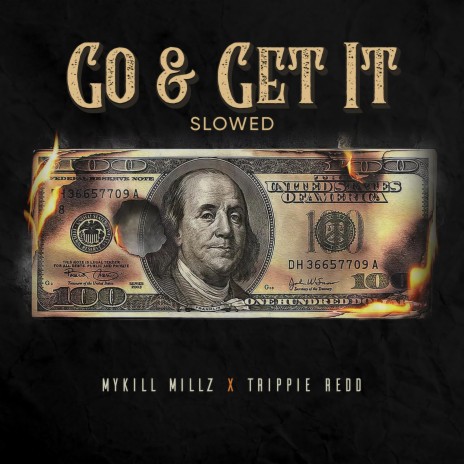 Go & Get It (feat. Trippie Redd) (Slowed Version)