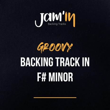 Groovy Backing Track in F# Minor | Boomplay Music