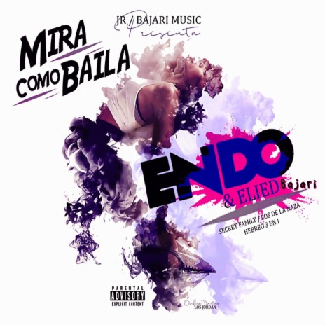 Mira Como Baila ft. Elied Bajari | Boomplay Music