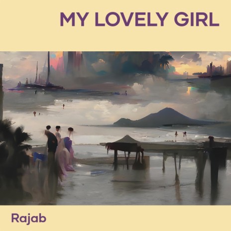 My Lovely Girl (Acoustic) | Boomplay Music