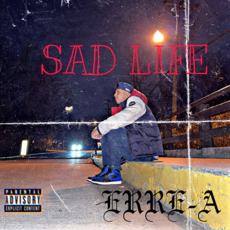 SAD LIFE | Boomplay Music