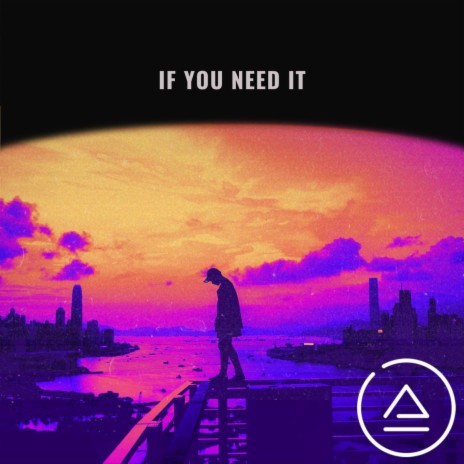 If You Need It | Boomplay Music