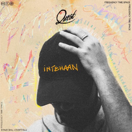 Intehaan ft. Quest | Boomplay Music