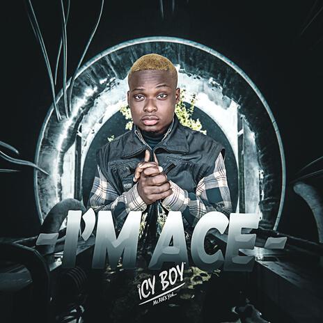 I'm Ace | Boomplay Music