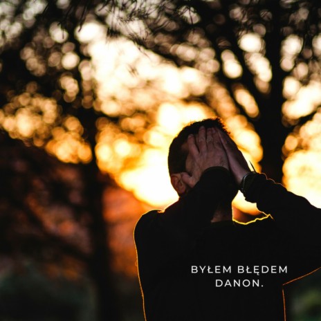 Byłem błędem | Boomplay Music