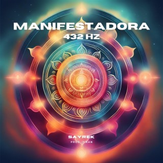 432 hz Manifestadora ft. Tikan lyrics | Boomplay Music