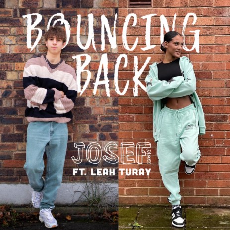 Bouncing Back ft. Leah Turay | Boomplay Music
