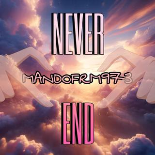 Never End