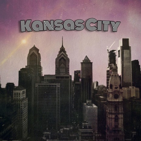 Kansas City ft. Andre Hando | Boomplay Music