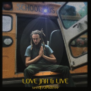 Love Jah & Live