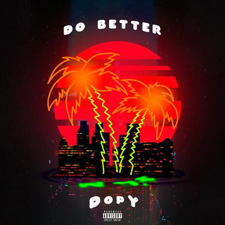 Do Better | Boomplay Music