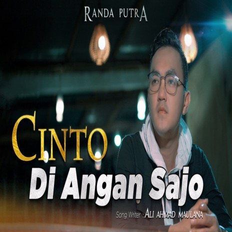 Cinto Di Angan Sajo | Boomplay Music