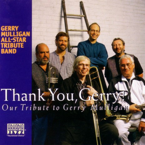 My Funny Valentine (Arkadia Jazz All-Stars - Thank You, Gerry!) ft. Randy Brecker, Ted Rosenthal, Dean Johnson & Ron Vincent