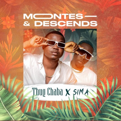 Montes & Descends ft. Sima | Boomplay Music