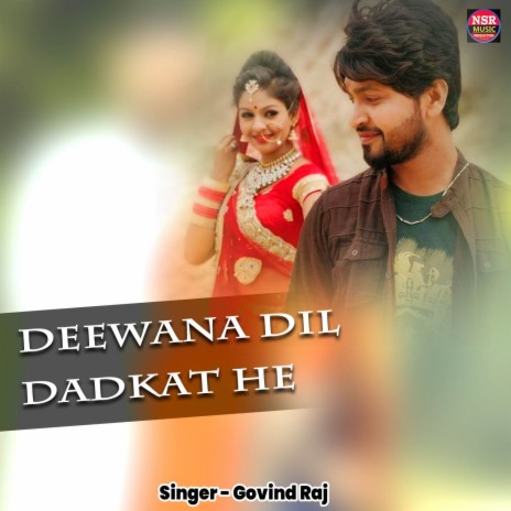 Deewana Dil Dadkat He | Boomplay Music