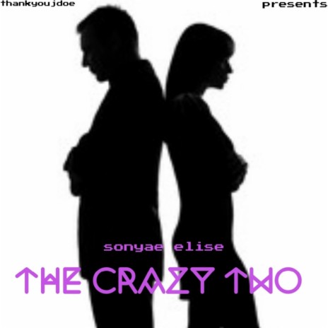 The crazy two | Boomplay Music