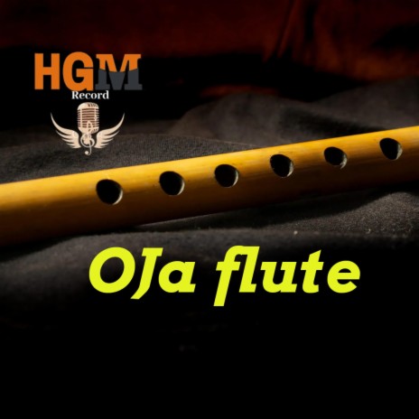 Oja Flute | Boomplay Music