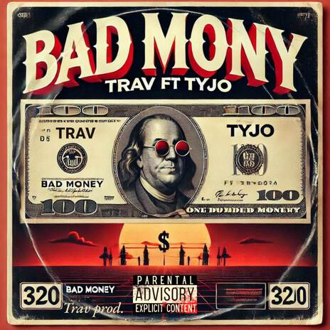 Bad Money ft. TYJO | Boomplay Music