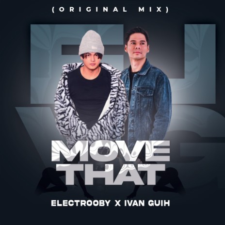 Move That ft. Ivan Guih | Boomplay Music