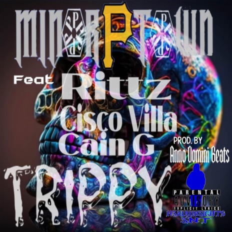 Trippy ft. Cisco Villa, Cain G & Rittz | Boomplay Music