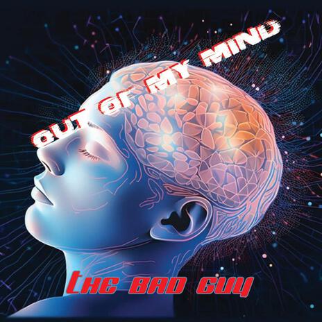 Out Of My Mind | Boomplay Music