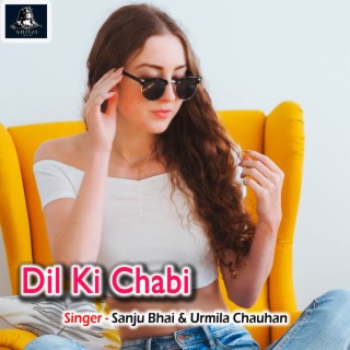 Dil Ki Chabi