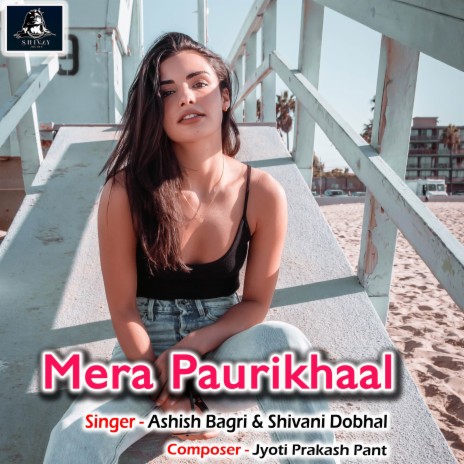 Mera Paurikhaal ft. Shivani Dobhal | Boomplay Music