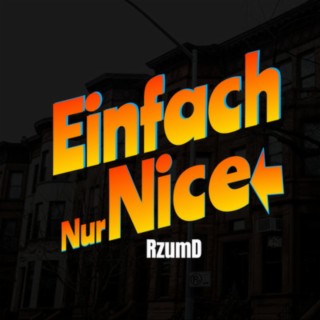 Einfach Nur Nice