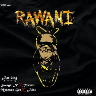 RAWANI (feat. Swagx n,Trexdo,Macson Gee & Aisi) lyrics | Boomplay Music