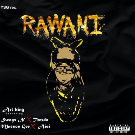 RAWANI (feat. Swagx n,Trexdo,Macson Gee & Aisi) | Boomplay Music