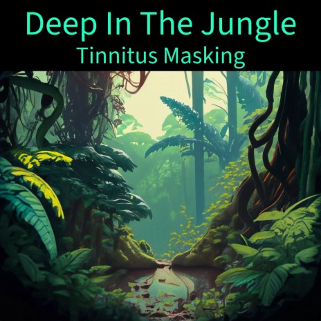 Deep In The Jungle | Boomplay Music