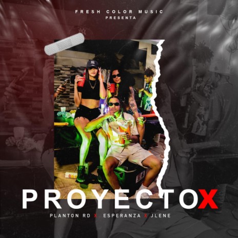 Proyecto X | Boomplay Music