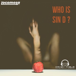 Who Is Sin D?