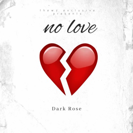 Dark Rose (No love) | Boomplay Music