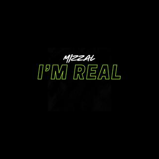 I'm Real