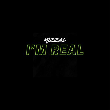 I'm Real | Boomplay Music