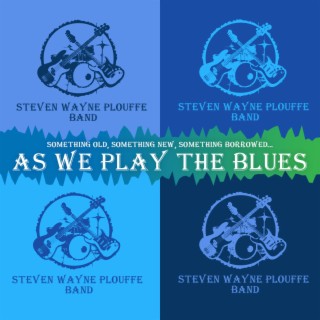 Steven Wayne Plouffe Band