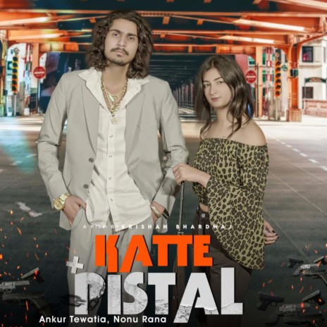 Katte Pistel feat. Nonu Rana | Boomplay Music