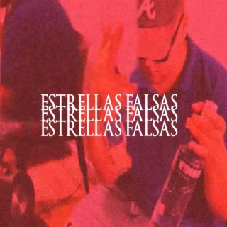 ESTRELLAS FALSAS lyrics | Boomplay Music