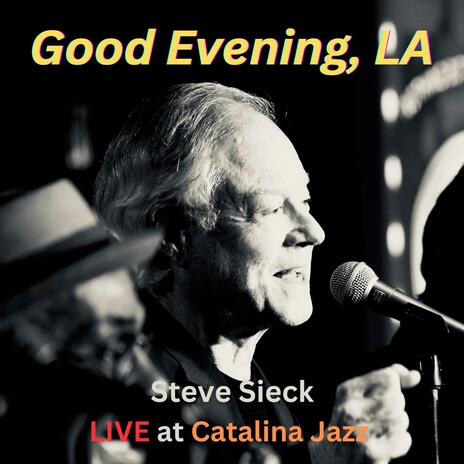 Good Evening, LA (Live at Catalina Jazz) (Live) | Boomplay Music