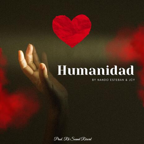 Humanidad ft. Jcy | Boomplay Music