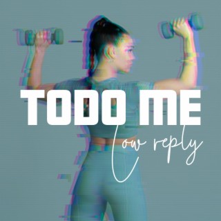 Todo me