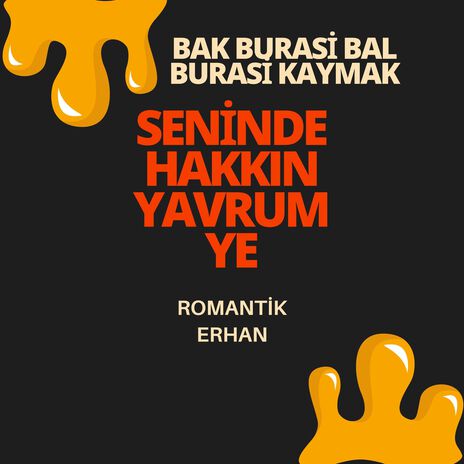 Bak Burasi Bal Burasi Kaymak Seninde Hakkın Yavrum Ye ft. Murat Övüç | Boomplay Music