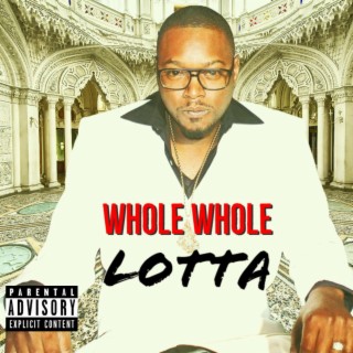 WHOLE LOTTA (Street Mix)