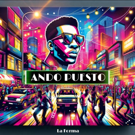 Ando Puesto (Remix) ft. La Forma