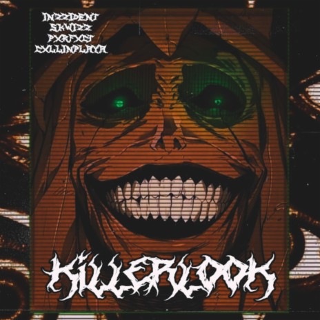 KILLERLOOK ft. skw1zz, PXRFXCT & CXLLINPLAYA | Boomplay Music
