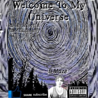 Welcome To My Universe