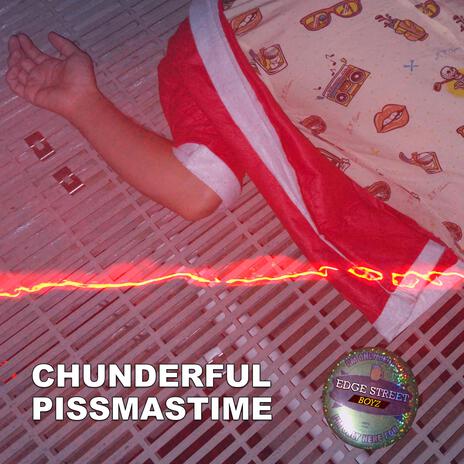 CHUNDERFUL PISSMASTIME | Boomplay Music