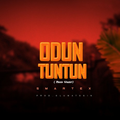 Odun Tuntun (New year) | Boomplay Music